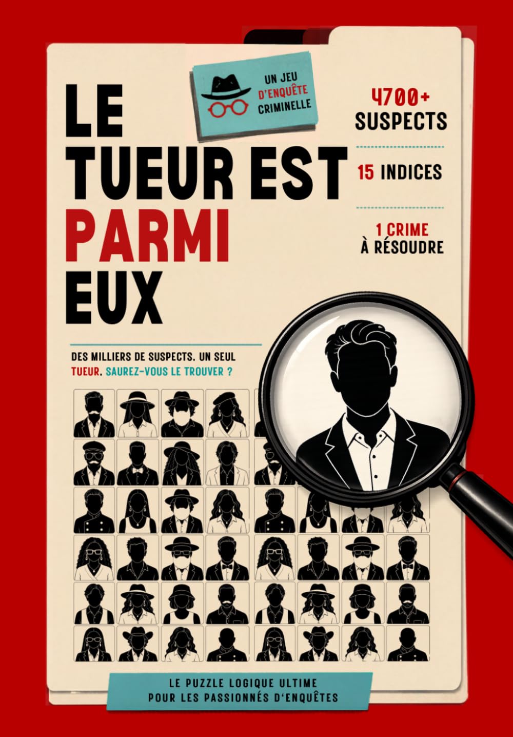 Le Tueur Est Parmi Eux : Livre-jeu d'enquête criminelle: 4 700 suspects illustrés, 15 indices, 1 seul coupable