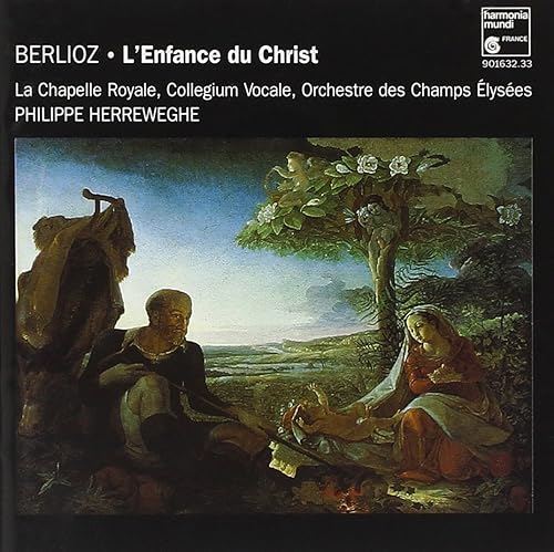 Berlioz LEnfance du Christ
