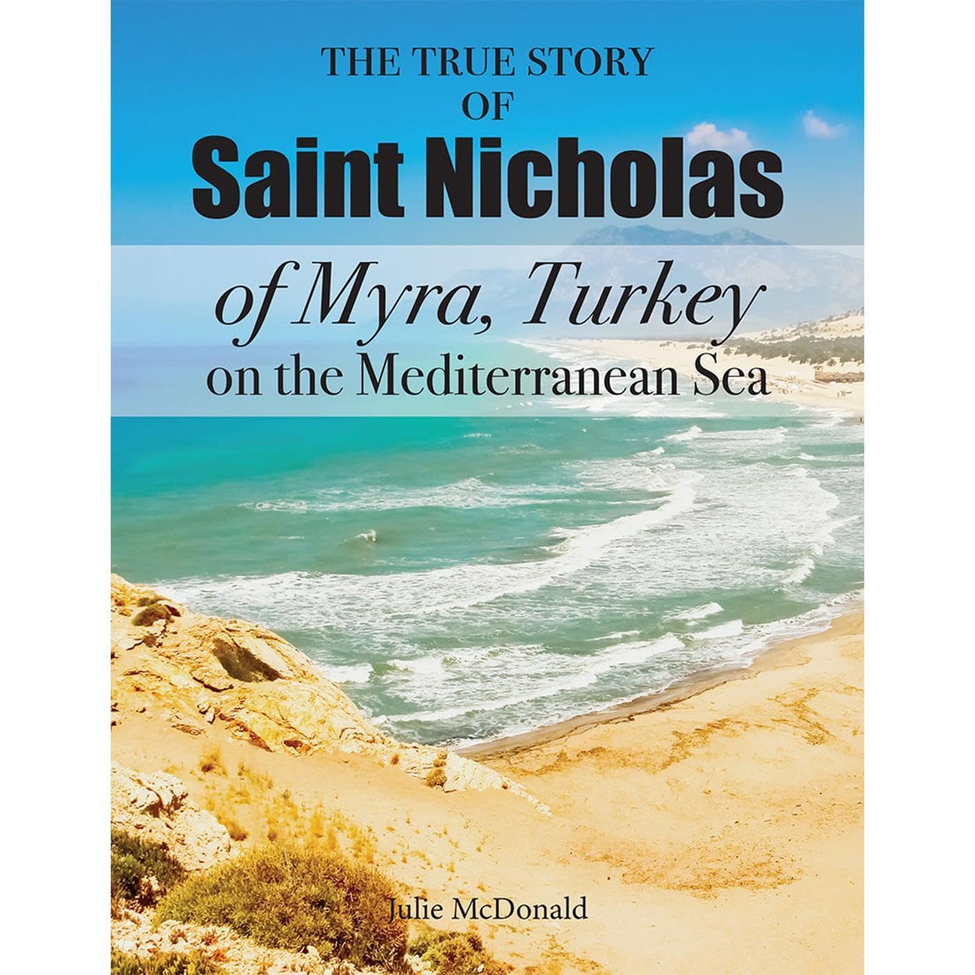 Christmas, Santa Claus and the True Story of Saint Nicholas of Myra, Turkey
