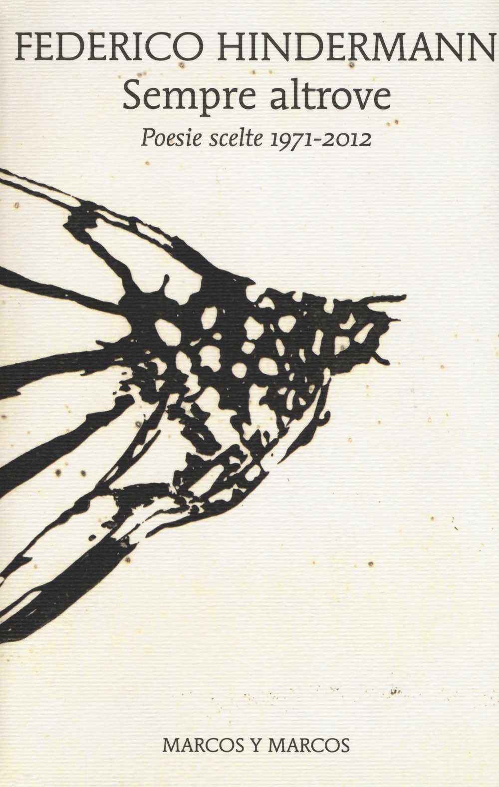 Sempre Altrove. Poesie Scelte 1971-2012 - 4