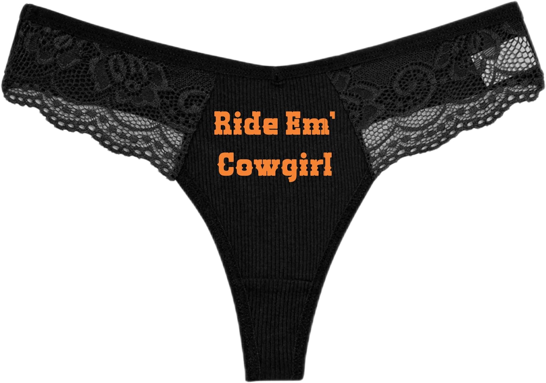 Ride Em' Cowgirl - Black Lace Thong - Choose Your Text Color - Humorous Panties Humorous Thong Naughty Sexy Kinky Underwear Western (S, Orange)