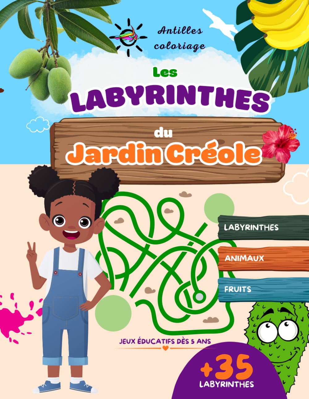 Les labyrinthes du jardin créole: jeux éducatifs pour enfants dès 5 ans