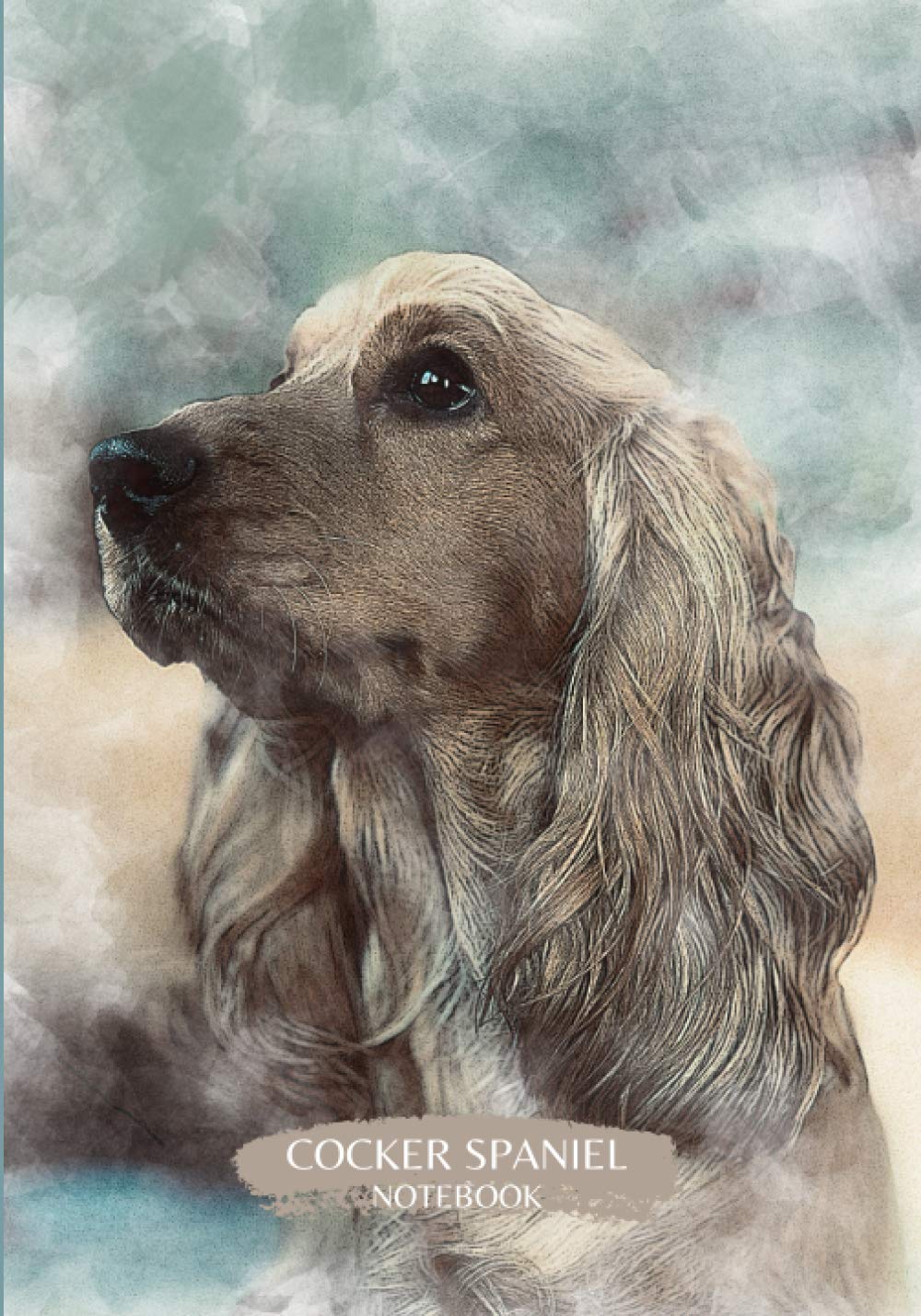 Cocker Spaniel Notebook: Gift Quality Notepad