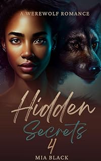 Hidden Secrets 4: (BBW Paranormal Werewolf Shifter Romance) (Crestwood Paranormal Romance)