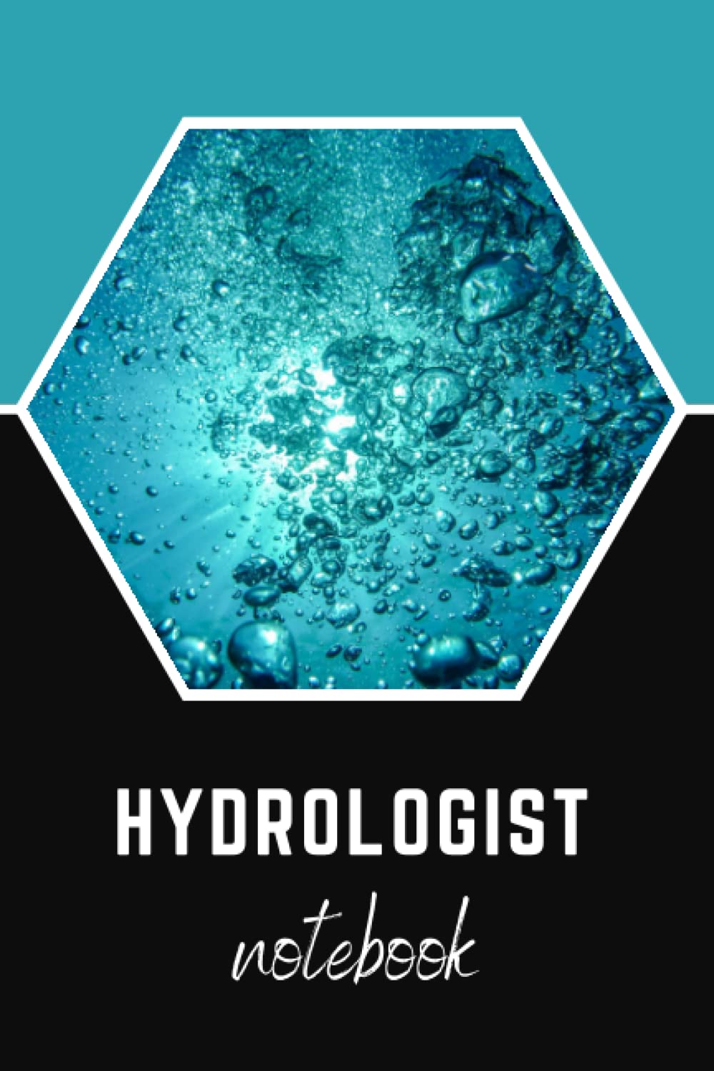 Hydrologist Notebook Journal, Professional Hydrology Notebook, Office Writing, Hydrologists Daily Notes - Gifts for Men & Women: Lined Notebook - Paperback - 120 pages