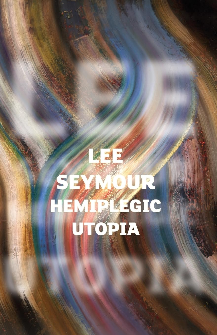 Hemiplegic Utopia: Manc Style - Living with Hemiplegia