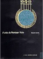 A arte de pontear a viola - 3a edição revista e ampliada