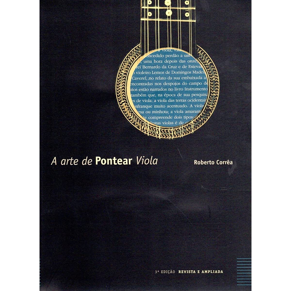 アート・デザイン・音楽 A Arte de Pontear Viola / Roberto Correa A arte de pontear a viola - 3a edição revista e ampliada