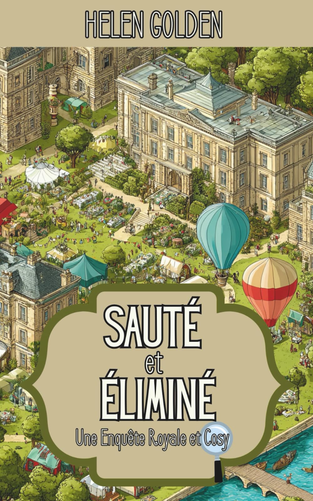 Sauté et Éliminé (Une Enquête Royale et Cosy): Un mystère royal et cosy