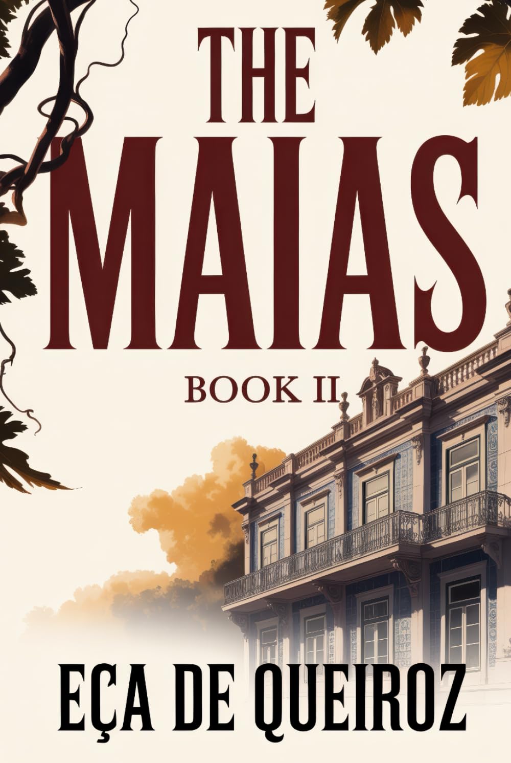 The Maias - Episodes of a Romantic Life - Book II: A New Translation