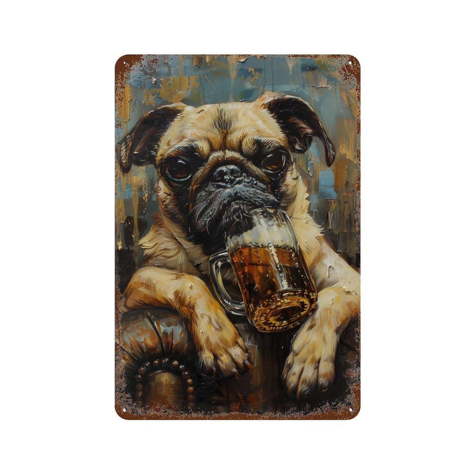 Pug Dog Drinking Beer Rust Effect Tin Sign 11.8"x7.9", Farmhouse Wall Decor for Living Room, Hallway And Home Decor