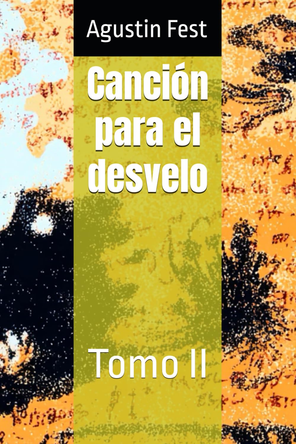 Canción para el desvelo: Tomo II