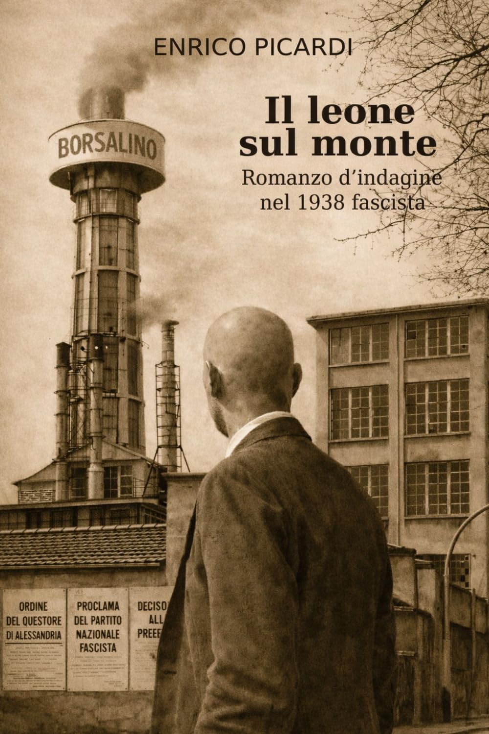Il leone sul monte: Romanzo d’indagine nel 1938 fascista