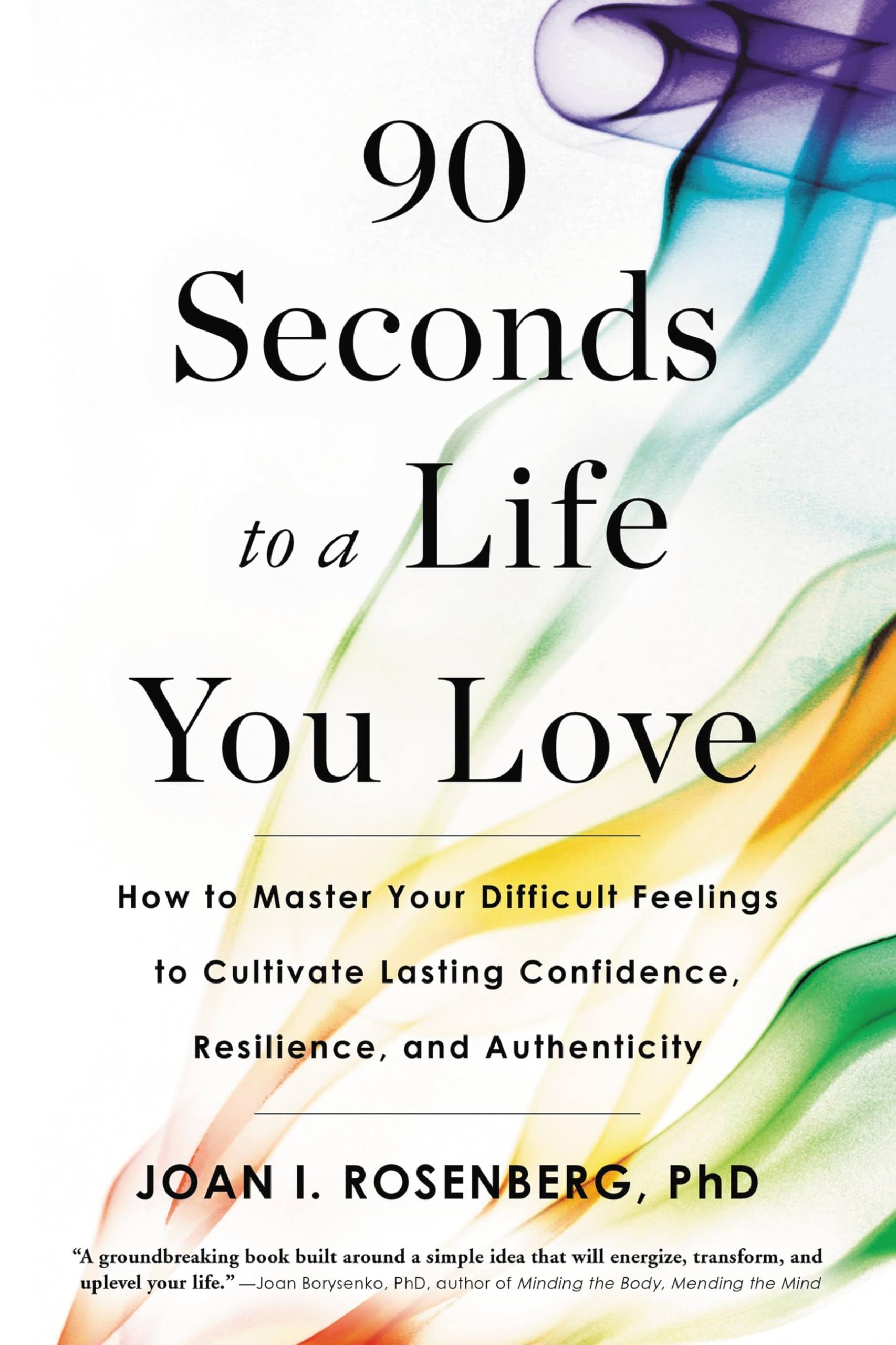 90 Seconds To A Life You Love Paperback – December 29, 2020