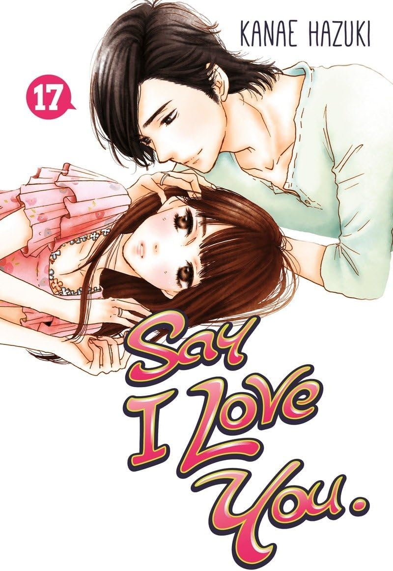 Say I Love You. 17 Paperback – February 7, 2017