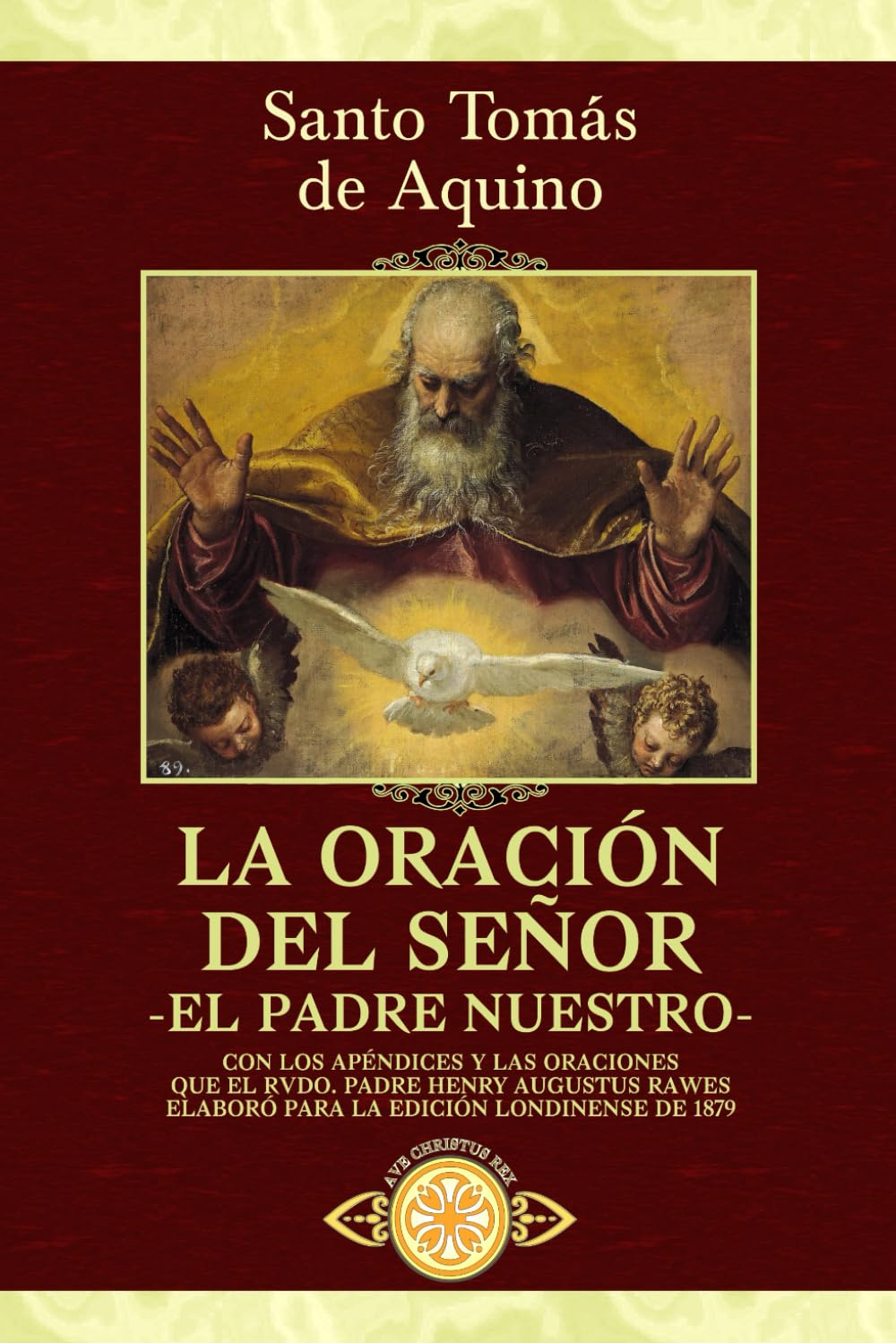 La Oración del Señor (Traducido y con notas): El Padre Nuestro