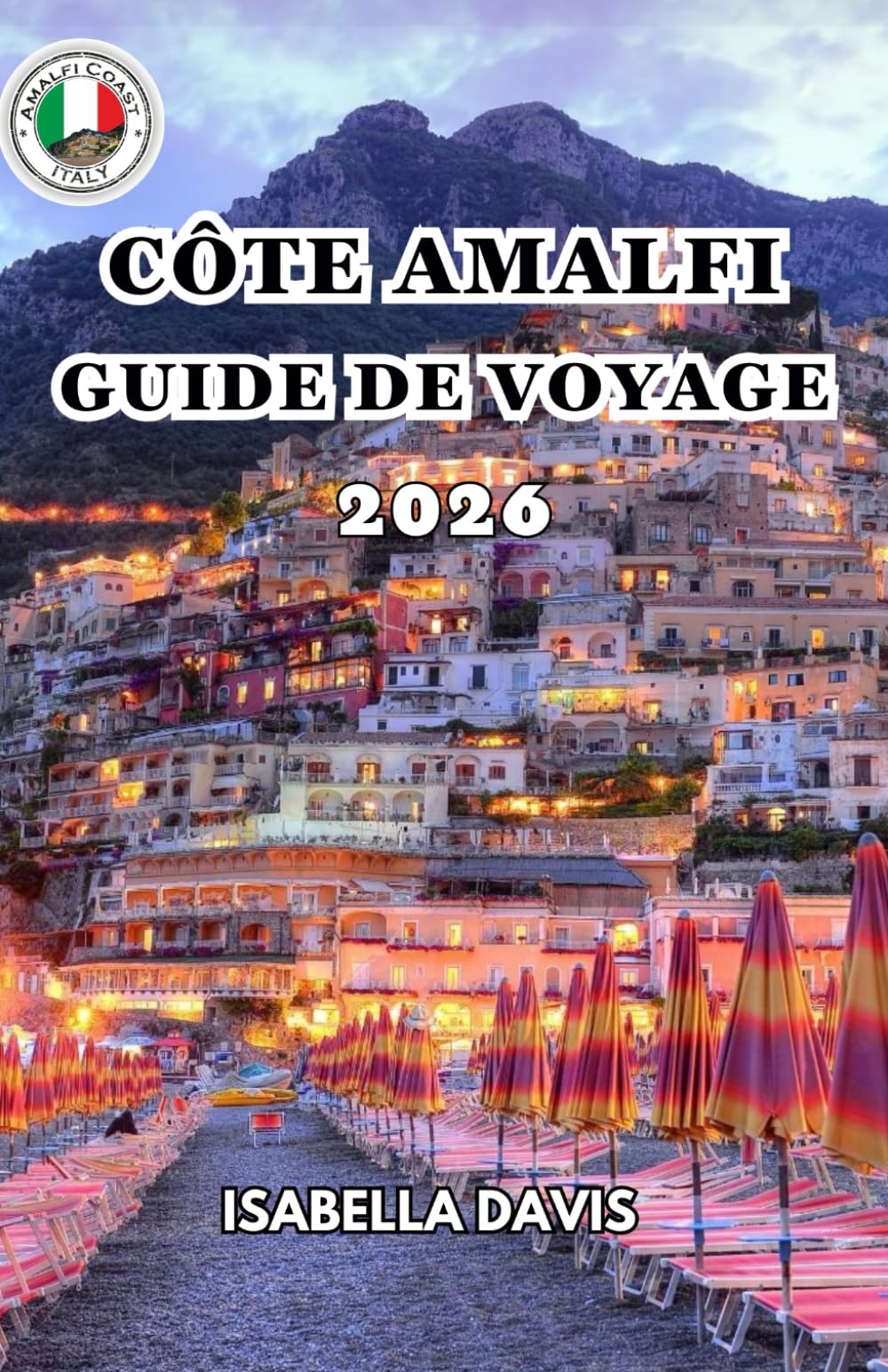 CÔTE AMALFI GUIDE DE VOYAGE 2026
