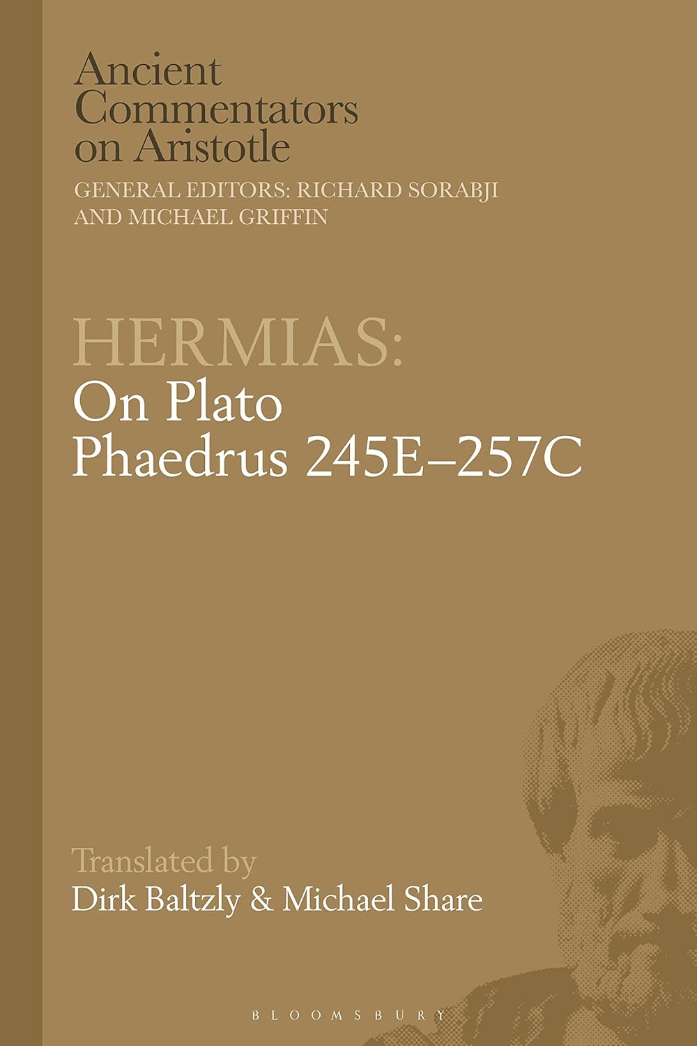 Hermias: On Plato Phaedrus 245E–257C (Ancient Commentators on Aristotle)      Kindle Edition