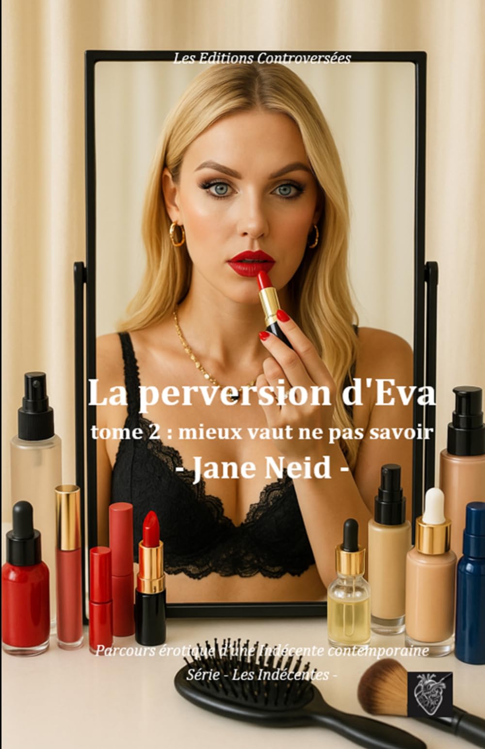 Eva : Tome 2, mieux vaut ne pas savoir (Les Indécentes)