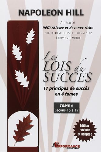 Les lois du succès - T4 : Leçons 13 à 17