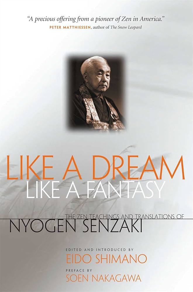 Amazon.com: Like a Dream, Like a Fantasy: The Zen Teachings