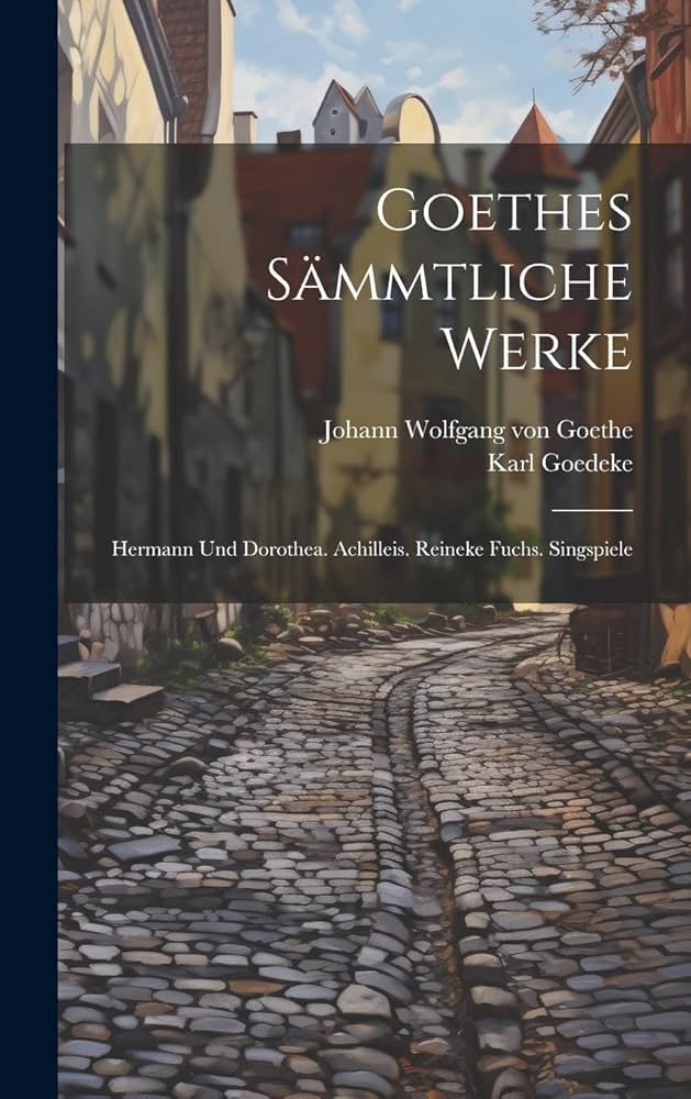ゲーテ選集 Goethes Werke in zwoelf Baenden ゲーテ選集 Goethes Werke in zwoelf Baenden Selected Works of