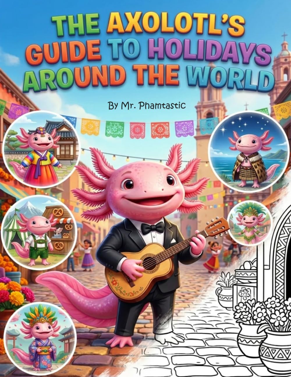 The Axolotl's Guide to Holidays Around the World