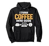 i turn coffee into code Powered by Java and Logic men women Pullover Hoodie