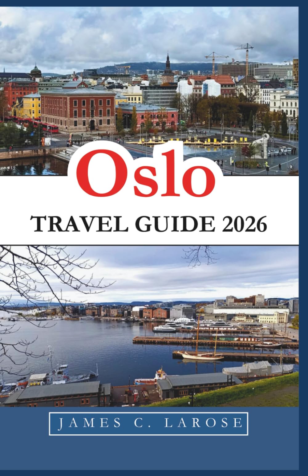 Oslo Travel Guide 2026: Explore Rich History and Modern Vibe Through Museums, Outdoor Adventures, and Local Culture