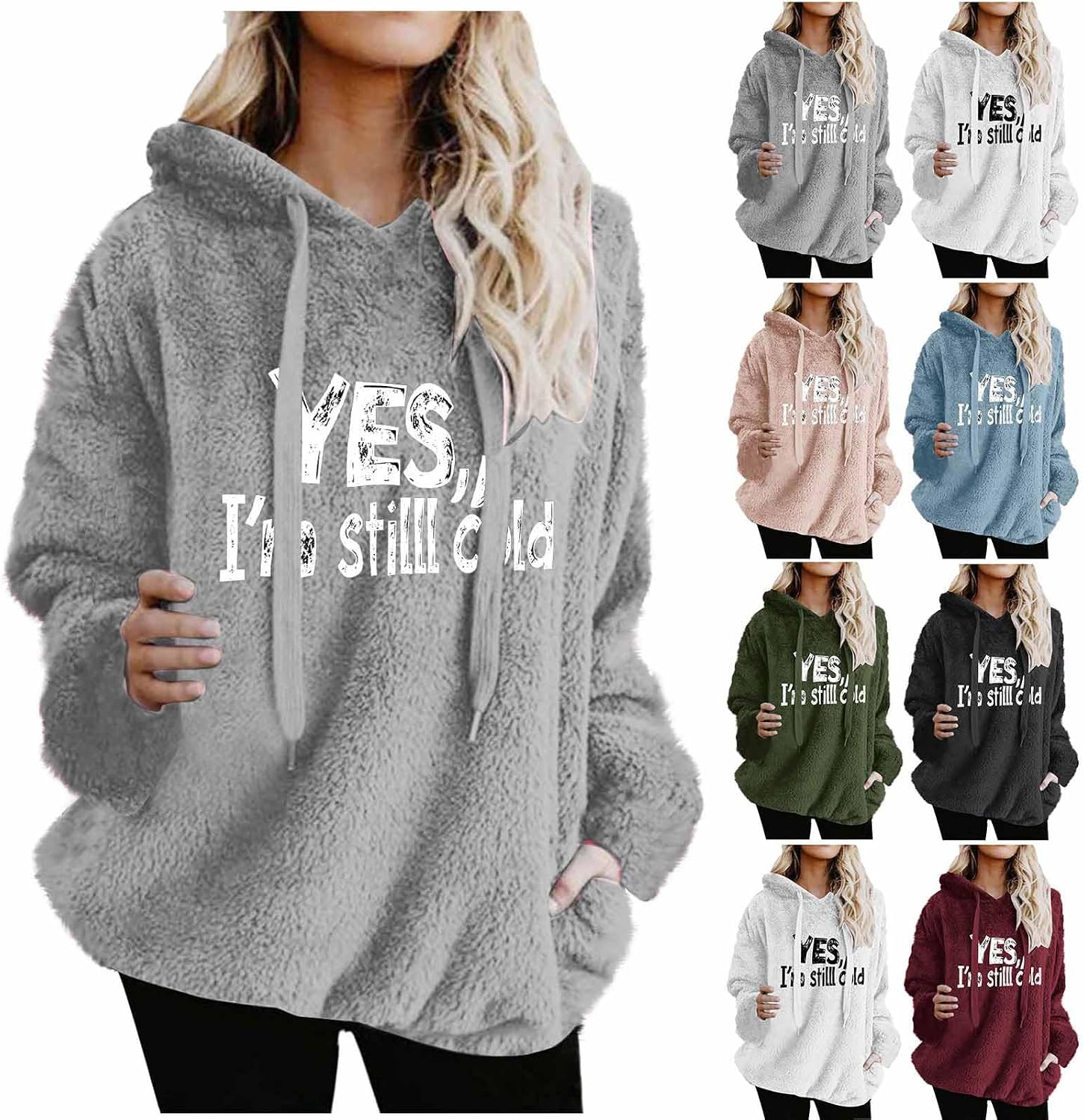 Yes I'm Still Cold Sweatshirt Womens Sherpa Fuzzy Fleece Hoodie Fall Winter Casual Pullover Tops with Pocket