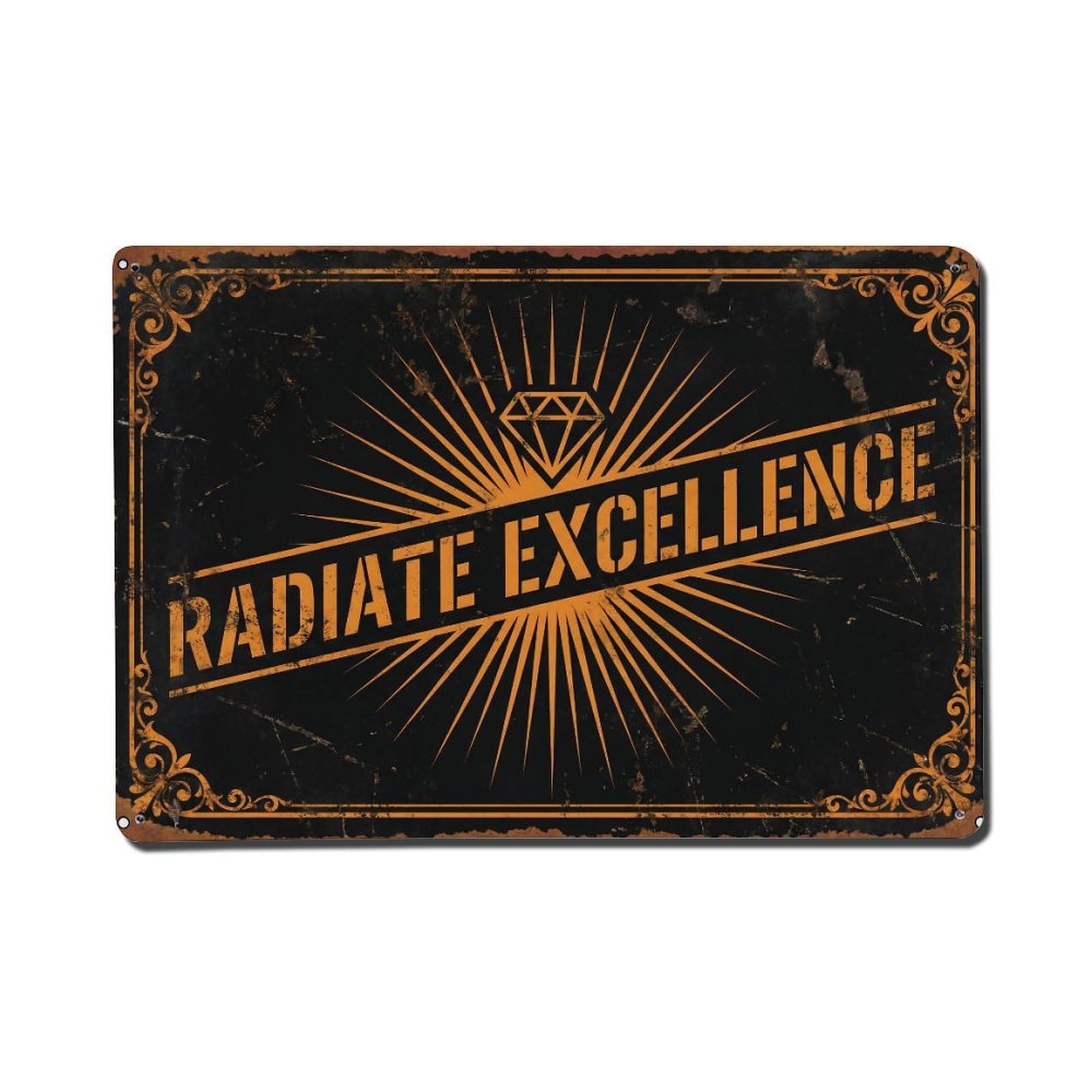 Radiate Excellence Glow Retro Motivational Slogans Vintage Metal Tin Sign Wall Decor for Cafe, Club, Garden Metal Poster 8x12Inch