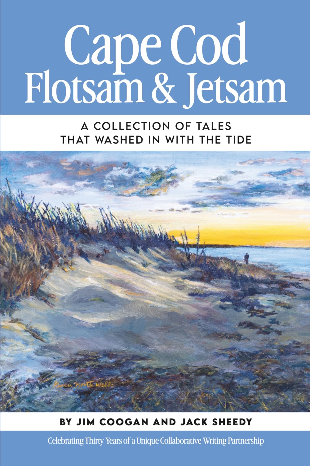 Cape Cod Flotsam & Jetsam:: A Collection of Tales That Washed in with the Tide