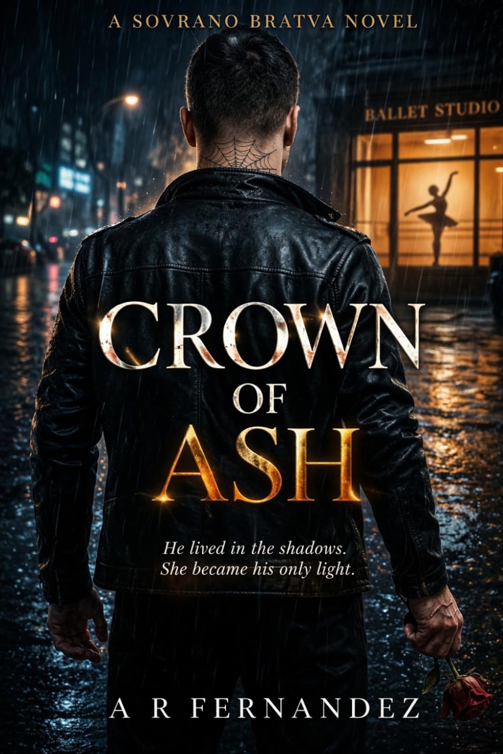 Crown of Ash: A Dark Russian Mafia Romance (Sovrano Bratva)