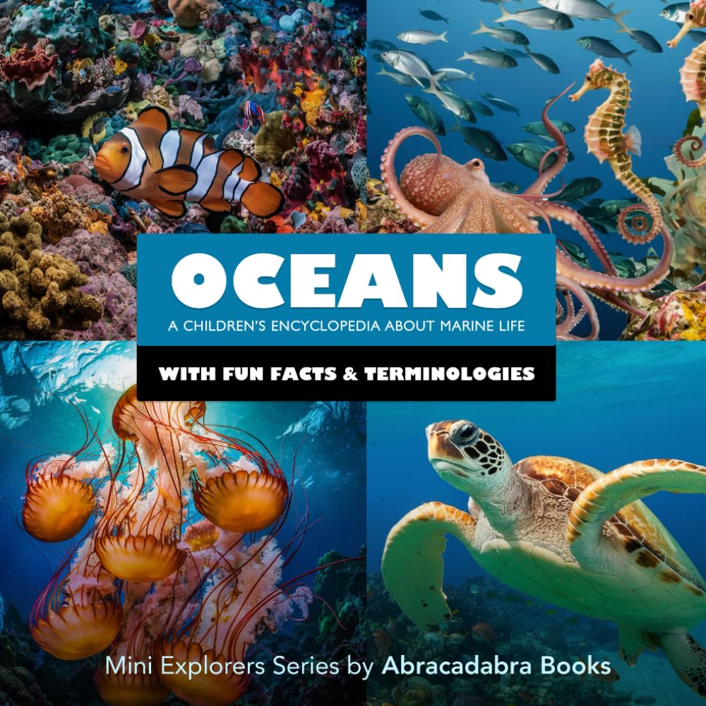 Oceans - Kids Ocean Life Encyclopedia with Fun Facts and Pictures of Ocean Predators, Plants and More: Mini Explorers - Explore Habitats