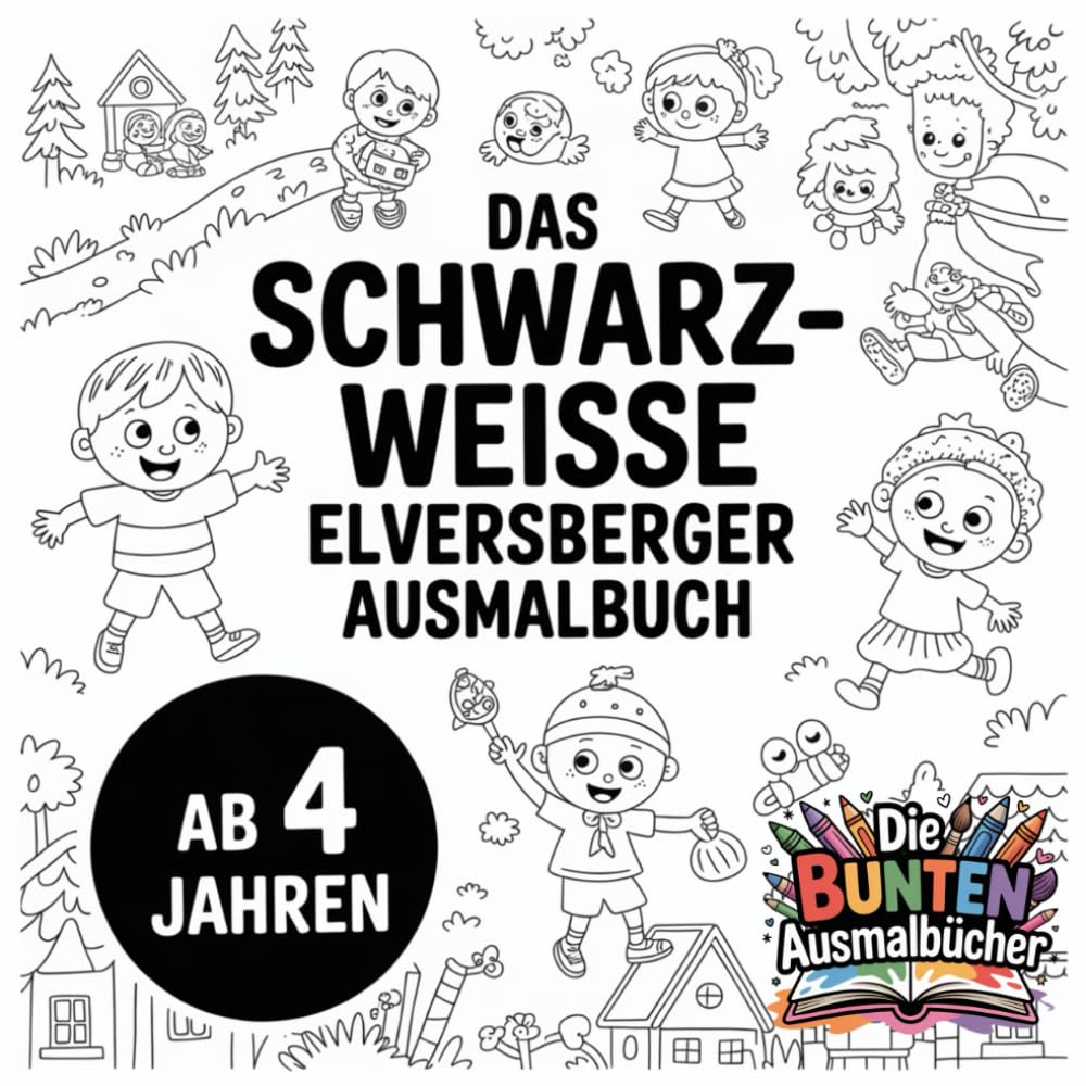 Das schwarz-weisse Elversberger Ausmalbuch (Die bunten Ausmalbücher)