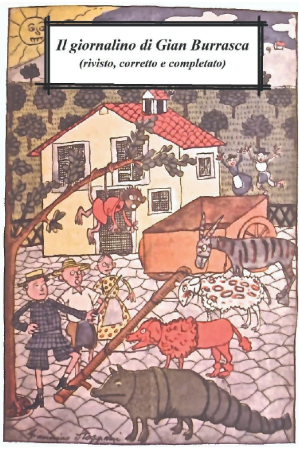 Il giornalino di Gian Burrasca. Rivisto, corretto e completato: edizione integrale con tutte le illustrazioni originarie