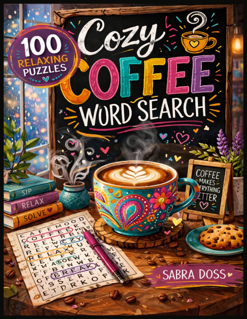 Cozy Coffee Word Search: 100 Relaxing Puzzles for Quiet Moments