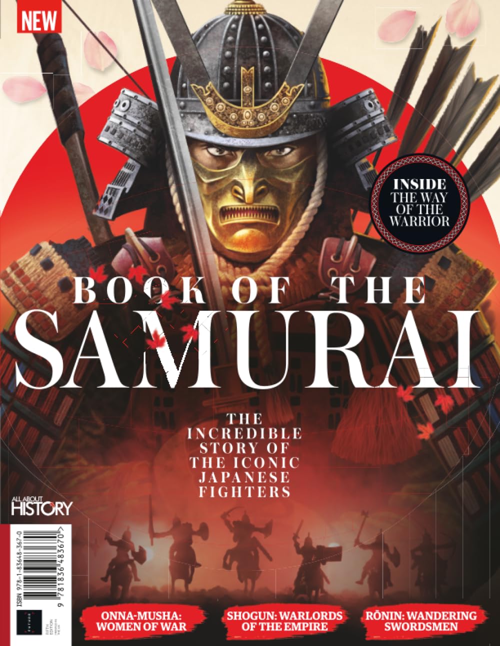 All About History Book of the Samurai: The Incredible Story Of The Iconic Japanese Fighters