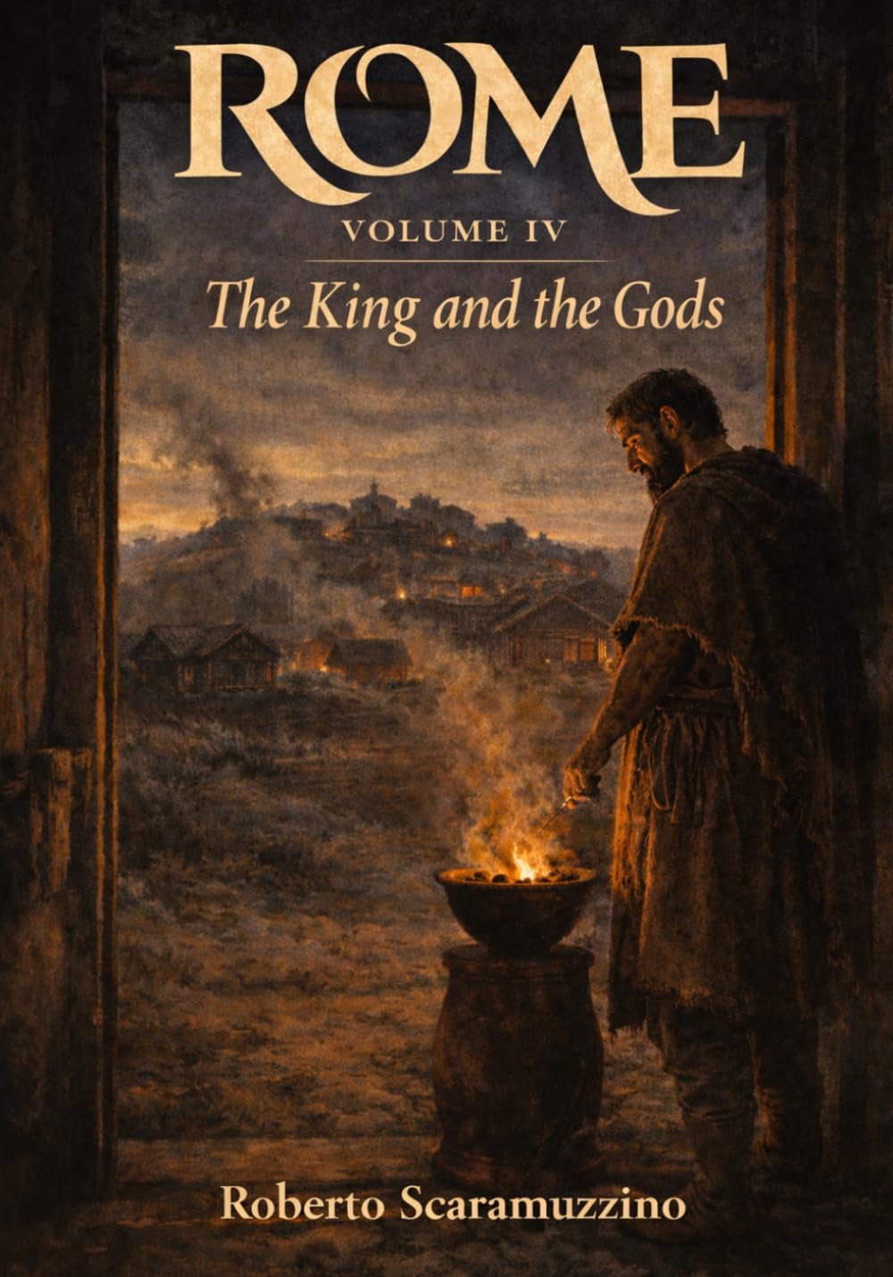 ROME - VOLUME 4: The King and the Gods