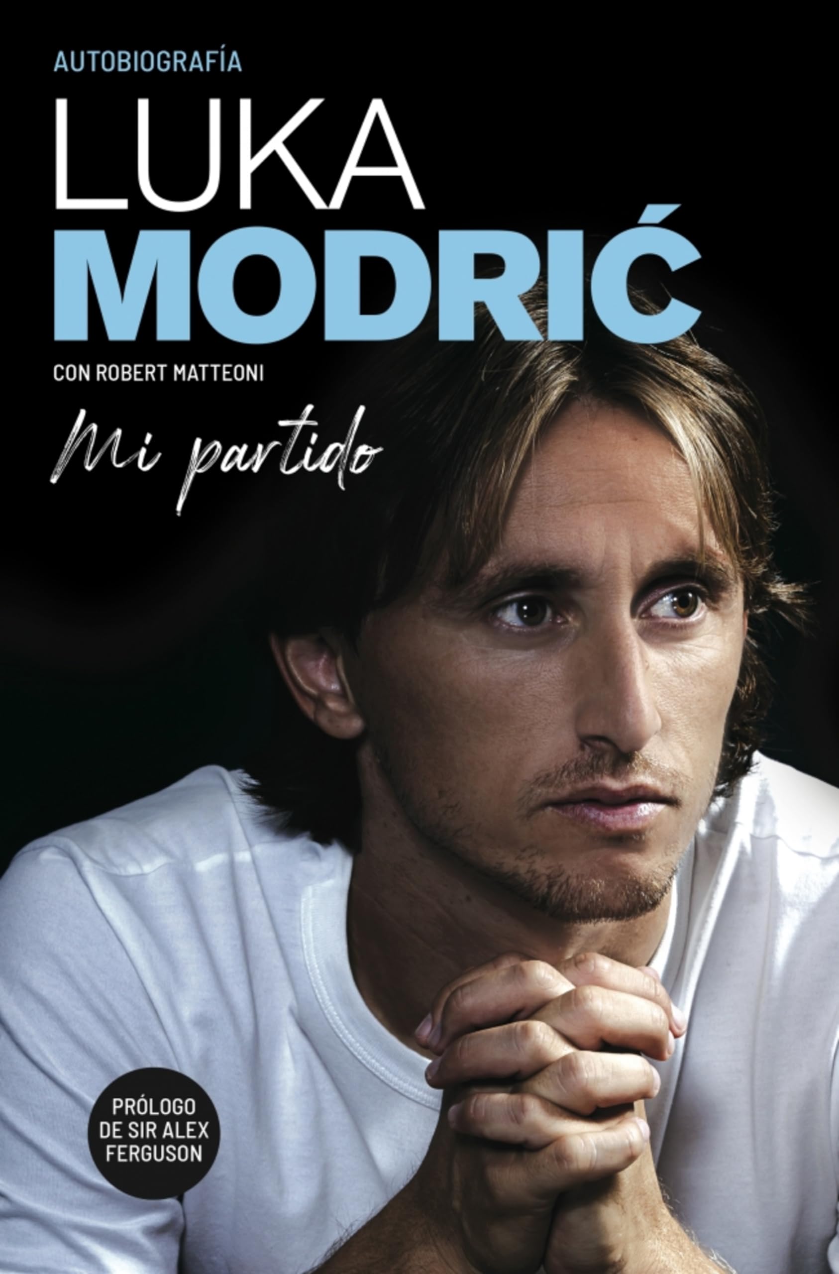 Mi Partido. Autobiograf a de Luka Modric: Autobiografía/ Autobiography (Córner)