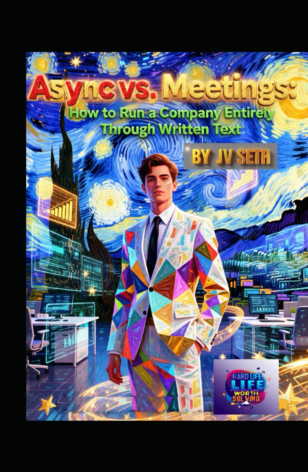 Async vs. Meetings: How to Run a Company Entirely Through Written Text (Hard Life Problems Worth Solving)