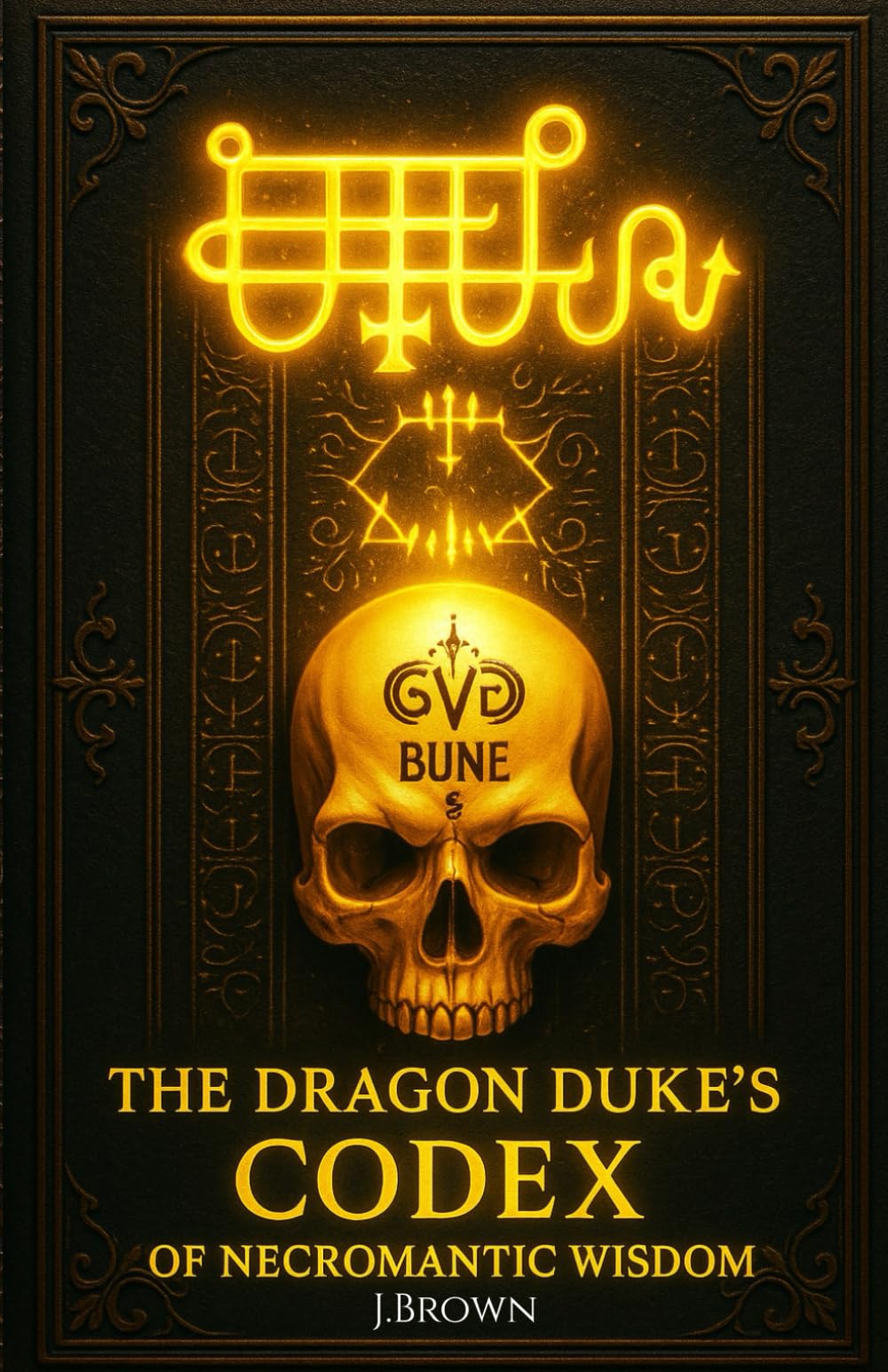 Bune: The Dragon Duke’s Codex of Necromantic Wisdom