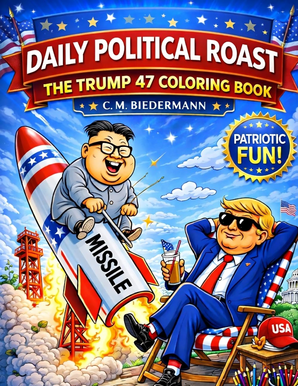 Daily Political Roast: The Trump 47 Coloring Book