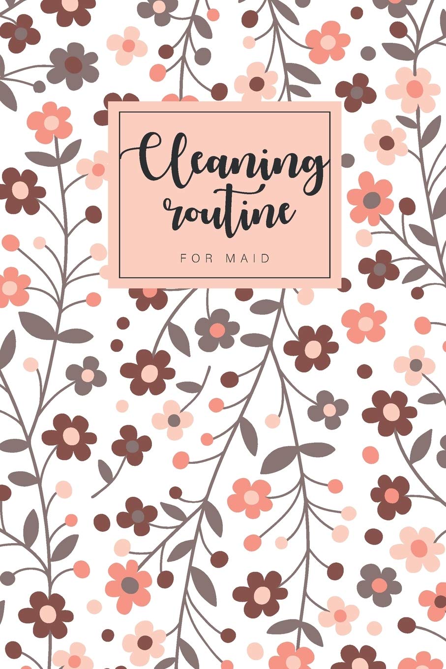 Cleaning routine for maid: Cleaning checklist routine Schedule and planner Simple House Home Daily weekly monthly Easy for maid 6x9-Paperback
