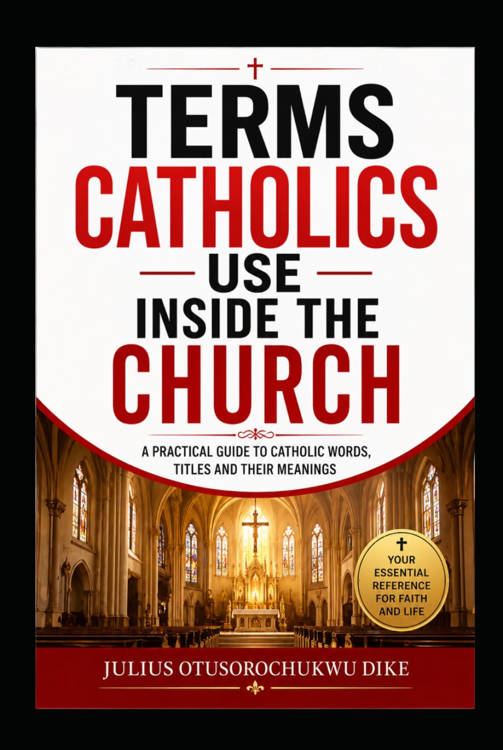 Terms Catholics Use Inside The Church