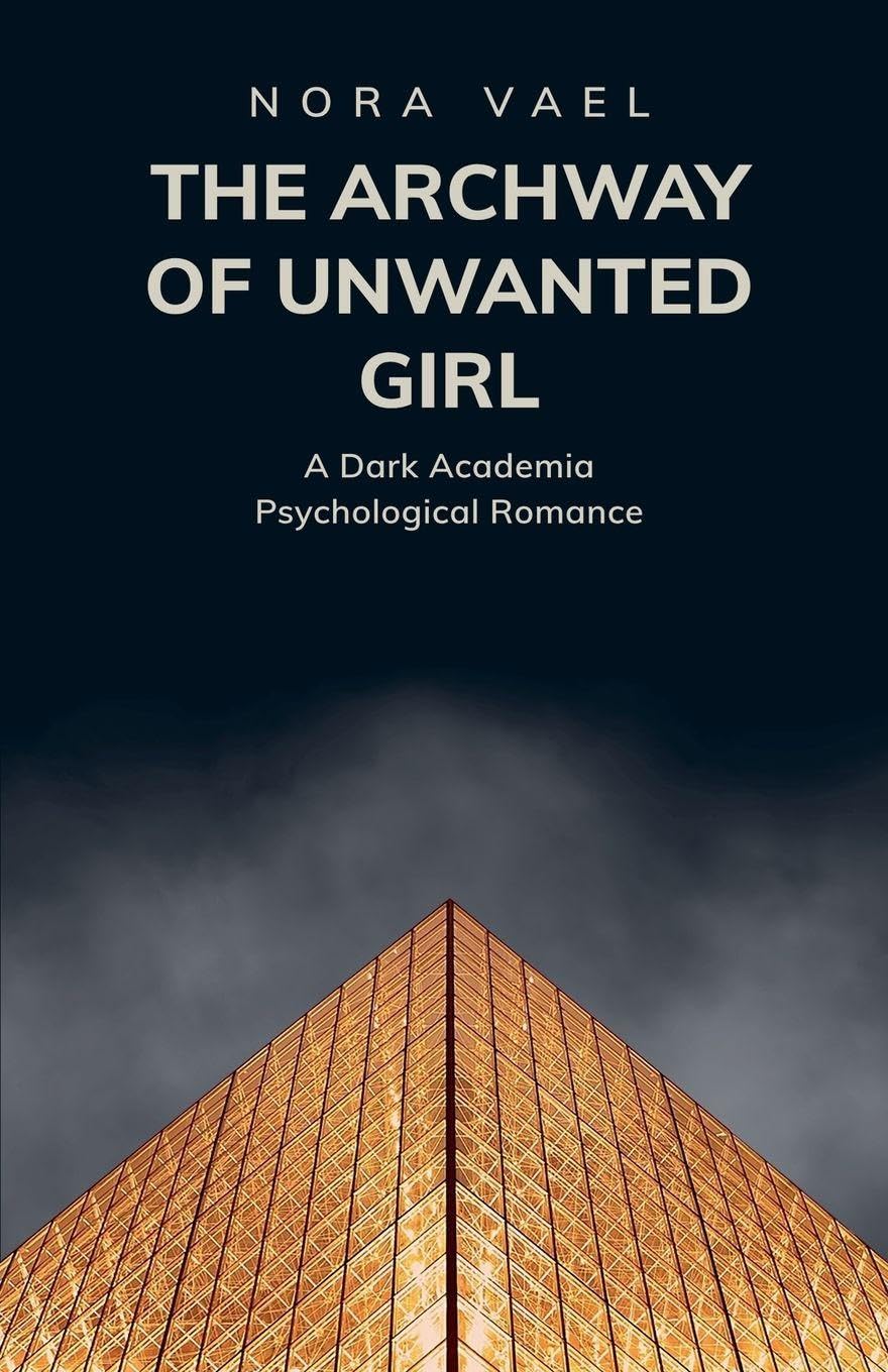 The Archway of Unwanted Girl: 1