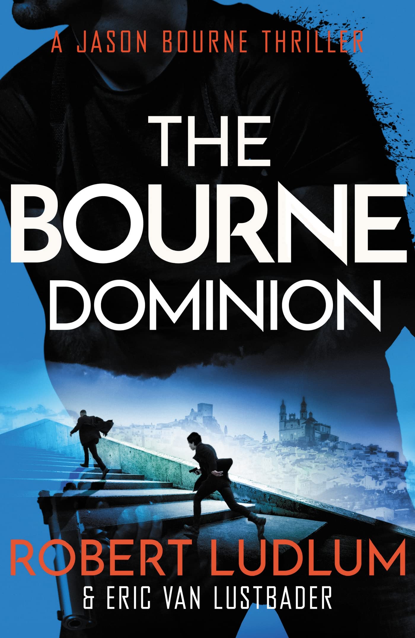 Robert Ludlum's The Bourne Dominion (JASON BOURNE)