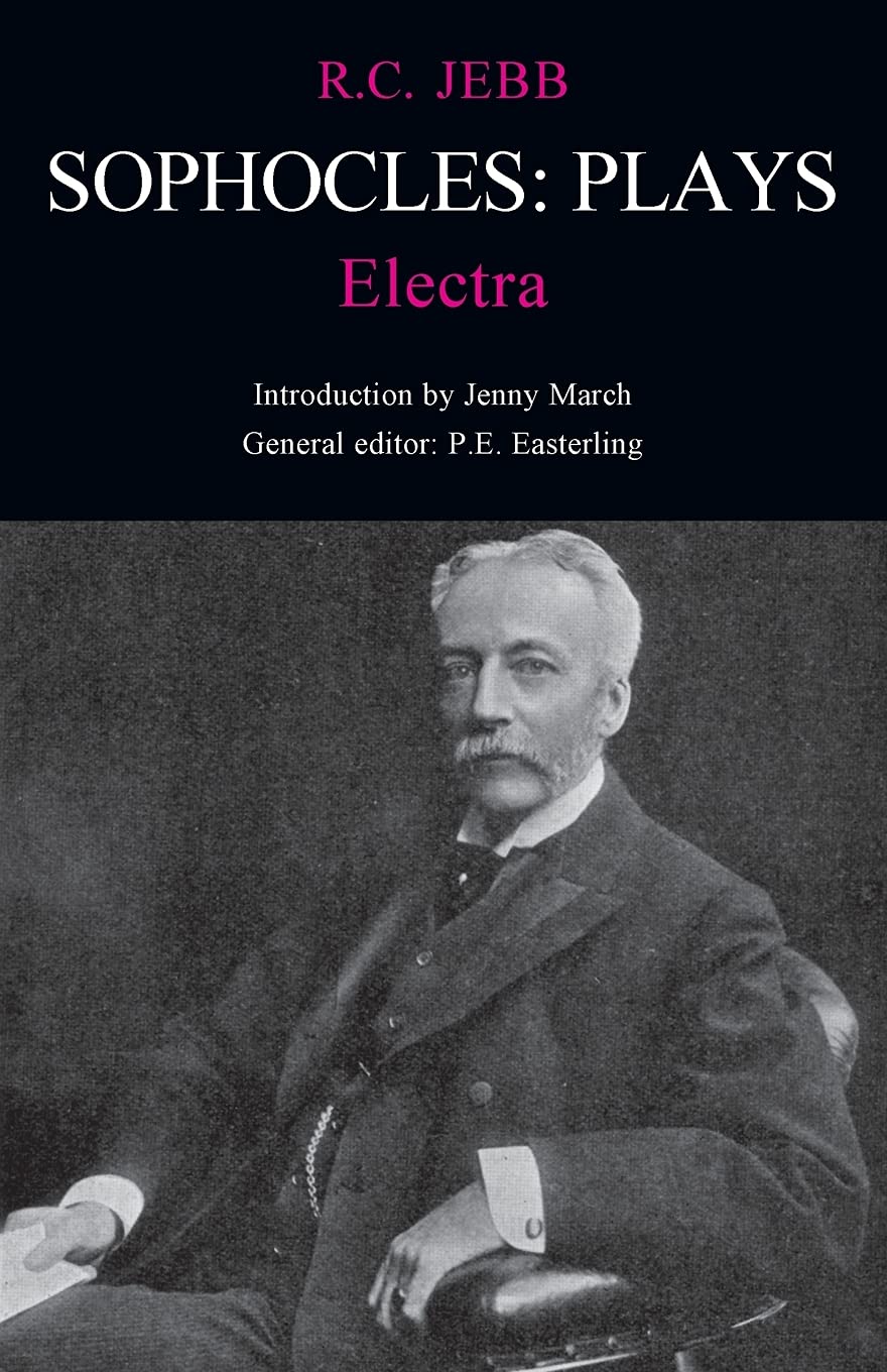 Sophocles: Plays: Electra (Classic Commentaries)