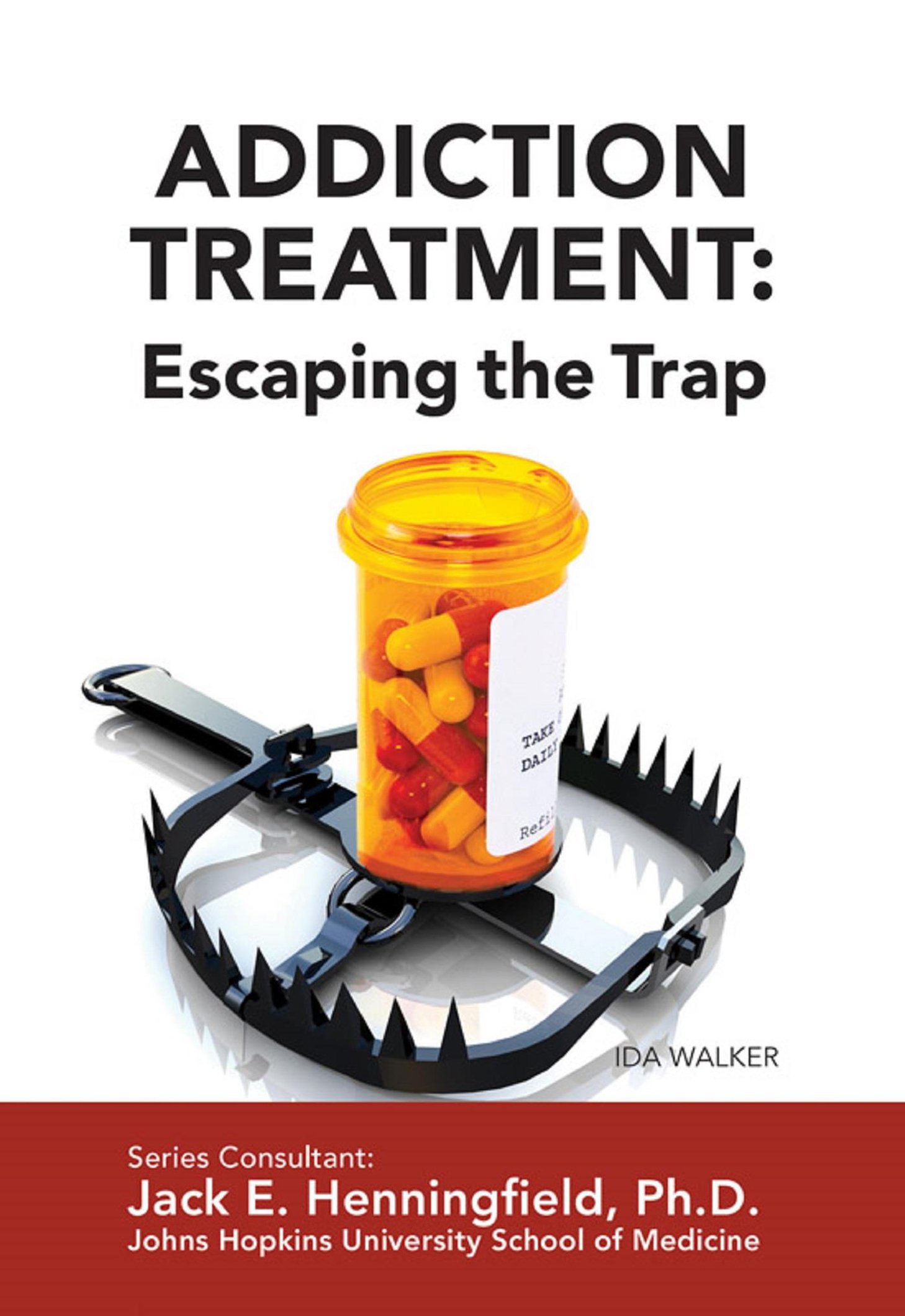 Buy Addiction Treatment: Escaping the Trap — BookShops.in