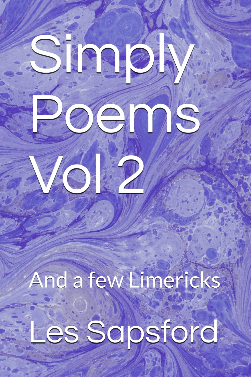Simply Poems Vol 2: And a few limericks